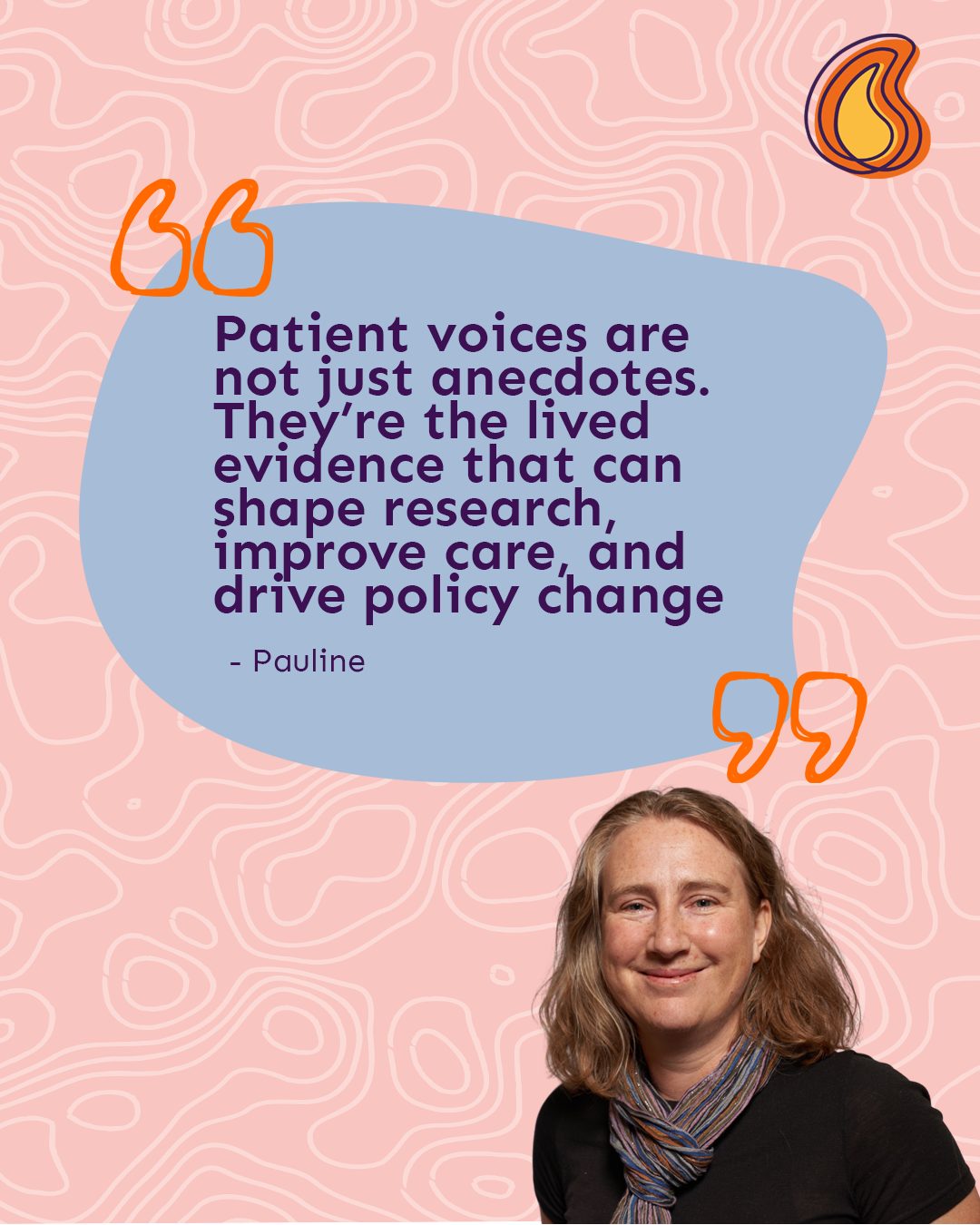 Pauline describing the importance of patient voices in a speech bubble